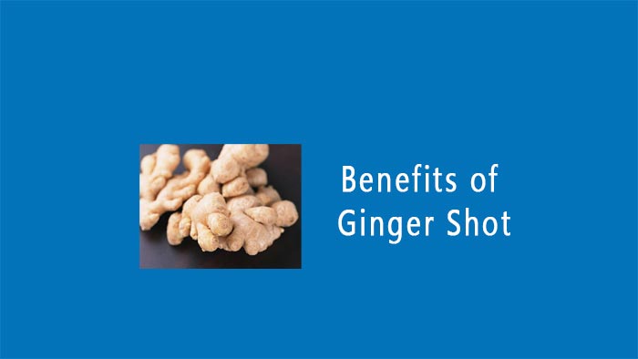 Benefits of Ginger Shot