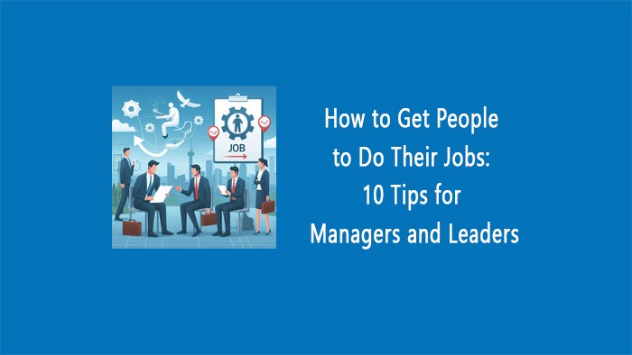 How-to-Get-People-to-Do-Their-Jobs